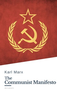 The Communist Manifesto - Karl Marx - E-Book