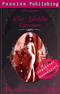 Klassiker der Erotik 39: Die Gräfin Carmen - Anonymus - E-Book