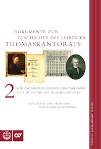 Dokumente zur Geschichte des Leipziger Thomaskantorats - Andreas Glöckner - E-Book