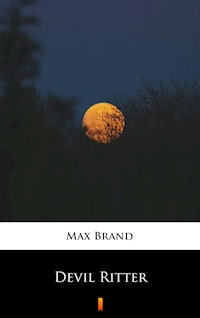 Devil Ritter - Max Brand - E-Book