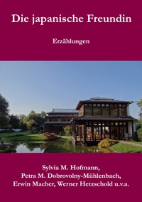 Die japanische Freundin - Sylvia M.  Hofmann - E-Book