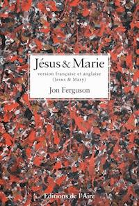 Jésus et Marie, version bilingue - Jon Ferguson - E-Book