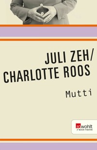 Mutti - Juli Zeh - E-Book
