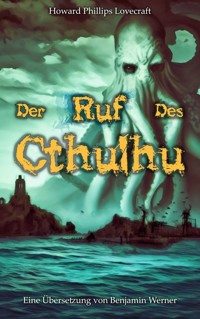 Der Ruf des Cthulhu - Howard Phillips Lovecraft - E-Book