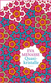 Quasikristalle - Eva Menasse - E-Book