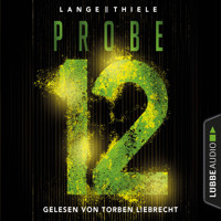 Probe 12 (Gekürzt) - Kathrin Lange - Hörbuch