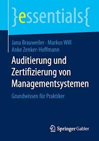Auditierung und Zertifizierung von Managementsystemen - Jana Brauweiler - E-Book