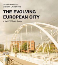 The Evolving European City - Amsterdam Zuidas - Giuseppe Marinoni - E-Book