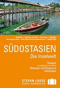 Stefan Loose Reiseführer Südostasien - Die Inselwelt - Renate Loose - E-Book