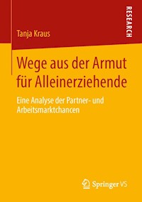 Wege aus der Armut für Alleinerziehende - Tanja Kraus - E-Book