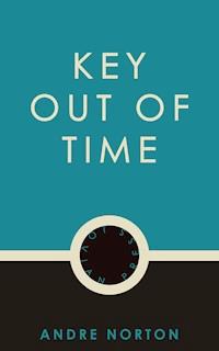 Key Out of Time - Andre Norton - E-Book