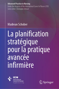 La planification stratégique pour la pratique avancée infirmière - Madrean Schober - E-Book