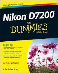Nikon D7200 For Dummies - Julie Adair King - E-Book