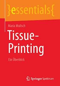 Tissue-Printing - Maria Mulisch - E-Book