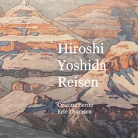 Hiroshi Yoshida Reisen - Cristina Berna - E-Book