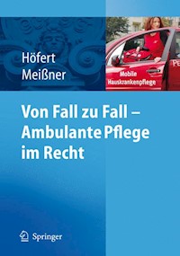 Von Fall zu Fall - Ambulante Pflege im Recht - Rolf Höfert - E-Book
