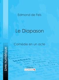 Le Diapason - Edmond de Fels - E-Book