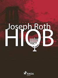 Hiob. Roman eines einfachen Mannes - Joseph Roth - E-Book