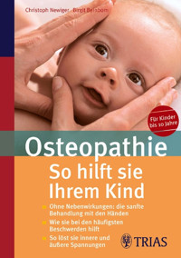 Osteopathie: So hilft Sie Ihrem Kind - Birgit Beinborn - E-Book