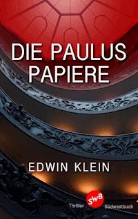 Die Paulus-Papiere - Edwin Klein - E-Book