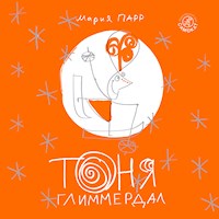 Тоня Глиммердал - Мария Парр - Hörbuch