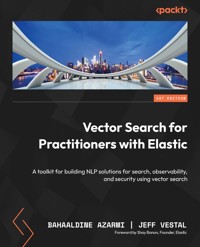 Vector Search for Practitioners with Elastic - Bahaaldine Azarmi - E-Book