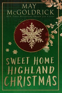 Sweet Home Highland Christmas - May McGoldrick - E-Book