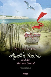 Agatha Raisin und die Tote am Strand - M.C. Beaton - E-Book