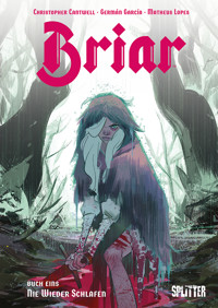Briar – die Legende von Dornröschen. Band 1 - Cantwell Christopher - E-Book
