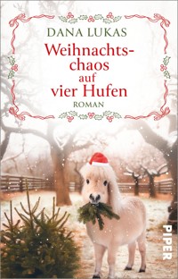 Weihnachtschaos auf vier Hufen - Dana Lukas - E-Book