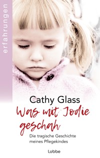 Was mit Jodie geschah - Cathy Glass - E-Book