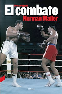 El combate - Norman Mailer - E-Book