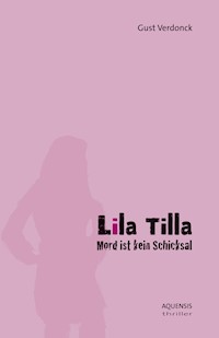 Lila Tilla - Gust Verdonck - E-Book
