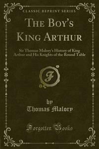 The Boy's King Arthur - Thomas Malory - E-Book