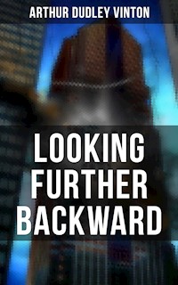 LOOKING FURTHER BACKWARD - Arthur Dudley Vinton - E-Book