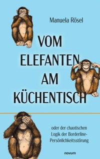 Vom Elefanten am Küchentisch - Manuela Rösel - E-Book