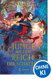 Der Junge aus dem Reich der Schatten (Floating World-Dilogie, Band 2) - Axie Oh - E-Book