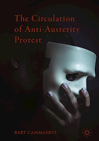 The Circulation of Anti-Austerity Protest - Bart Cammaerts - E-Book