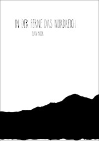 In der Ferne das Nordreich - Elan Moor - E-Book
