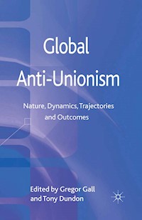Global Anti-Unionism - Tony Dundon - E-Book