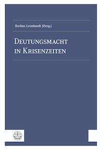 Deutungsmacht in Krisenzeiten - - E-Book