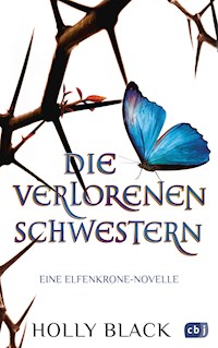 Die verlorenen Schwestern - Eine Elfenkrone-Novelle - Holly Black - E-Book
