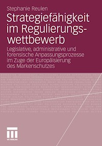Strategiefähigkeit im Regulierungswettbewerb - Stephanie Reulen - E-Book