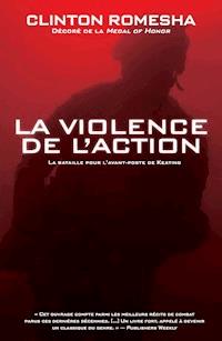 La violence de l'action - Clinton Romesha - E-Book