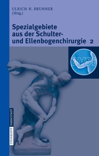 Spezialgebiete aus der Schulter- und Ellenbogenchirurgie 2 -  - E-Book