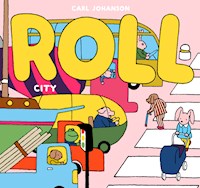 ROLL The City - Carl Johanson - E-Book