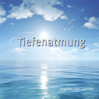 Tiefenatmung - Gabriele - Hörbuch
