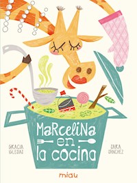 Marcelina en la cocina - Gracia Iglesias - E-Book