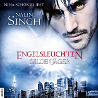 Engelsleuchten - Gilde der Jäger, Teil 14 (Ungekürzt) - Nalini Singh - Hörbuch