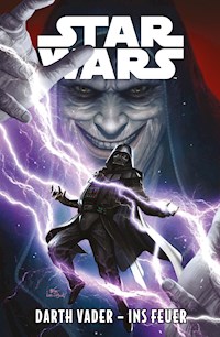 Star Wars - Darth Vader - Ins Feuer - Greg Pak - E-Book